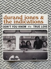 Durand Jones & The Indications: Don’t You Know b/w True Love, BLUE 7” Vinyl