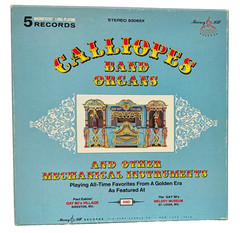 Vintage Calliopes Band Organs & Other Instruments . . 5 LP Box Set . . 1973