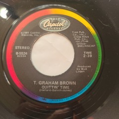T. Graham Brown ~ Quittin’ Time/ I Tell It Like It Used To Be ~ 45 RPM Record