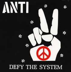Anti Defy The System LP Album vinyl record 2022 reissue Punk Radiation Reissues