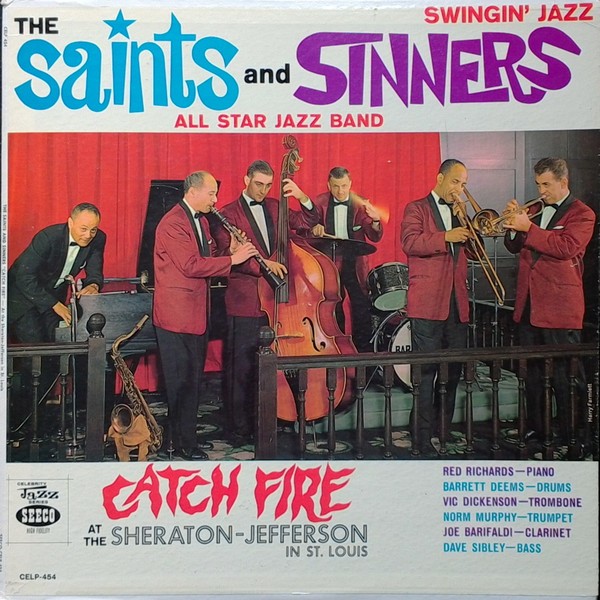 The Saints and Sinners All Star Jazz Band, Catch Fire at the Sheraton-Jefferson