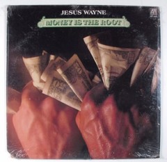Jesus Wayne – Money Is The Root LP – 1979 – AVI Records – AVI 6060 – SEALED