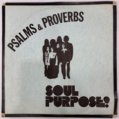Soul Purpose – Psalms & Proverbs Lp rare private Xian