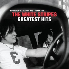 The White Stripes – The White Stripes Greatest Hits [New Vinyl LP] 150 Gram