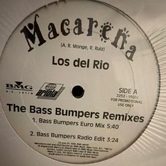 Los del Rio Macarena (The Bass Bumpers Remixes) 12″ Promo Vinyl Ariola 1996