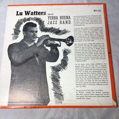 10″ 33 1/3 RPM LP “LU WATTERS JAZZ”- LU WATTERS & HIS YERBA BUENA JASS GROUP-195