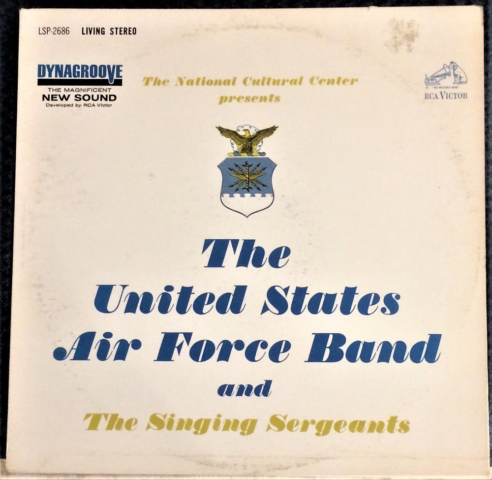 United States Air Force Band & the Singing Sergeants LP – 1963 RCA – Near Mint