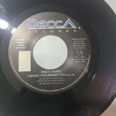 Rhett Akins ~ I Brake For Brunettes/ Same ~ Decca 45 RPM Record W/ Title Strip