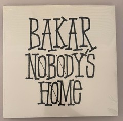 BAKAR – NOBODY’S HOME – VINYL LP NEW – A13