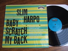 SLIM HARPO – BABY SCRATCH MY BACK – EXCELLO LP 8005 SO-1 OPENED SHRINK WRAP NM