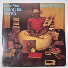 Swamp Dogg ‎– Have You Heard This Story?? LP – NEW – Sealed