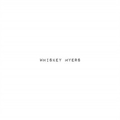 WHISKEY MYERS – Vinyl Record – K4z