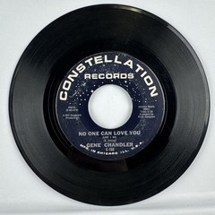 Gene Chandler No One Can Love You 7” 45 Soul R&B Constellation G+