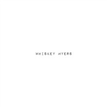 WHISKEY MYERS – Vinyl Record – J1398z