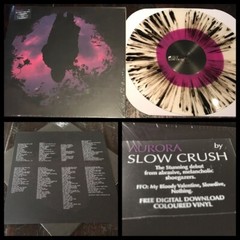 SLOW CRUSH Aurora LP Vinyl 1st Edition 500-Trauma Ray Nothing Leaving Time Keep