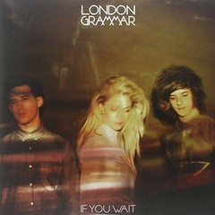 London Grammar – If You Wait [New Vinyl LP] 180 Gram
