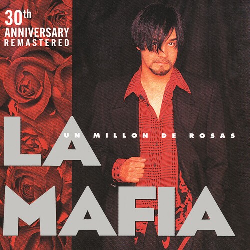 La Mafia – Un Millon De Rosas (30th Year Anniversary) [New Vinyl LP] Anniversary