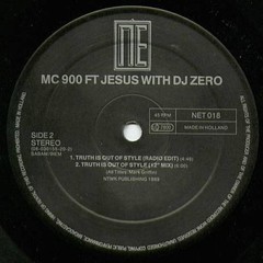 MC 900 Ft Jesus With DJ Zero – Truth Is Out Of Style (12″) (Near Mint (NM or M-)