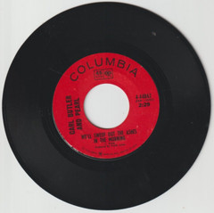 CARL BUTLER AND PEARL Your Way of Life/We’ll Sweep Out the Ashes 45 Rpm 1967