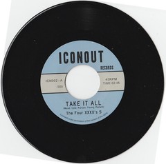 MONSTER 45 7″ Four XXXX’s 5 – Take It All / Seven Daffodils ICONOUT RECORDS