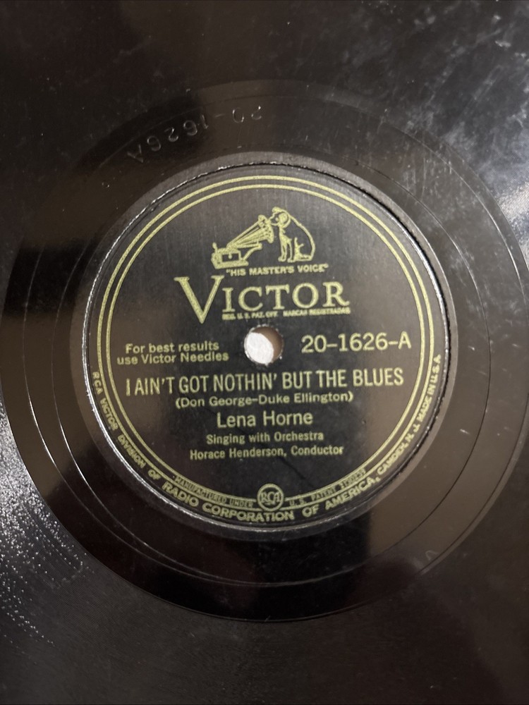 78 rpm Victor 20-1626, Lena Horne, Nothin’ But the Blues, As Long As I Live E