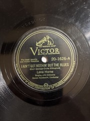 78 rpm Victor 20-1626, Lena Horne, Nothin’ But the Blues, As Long As I Live E