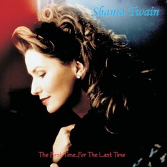 Shania Twain – The First Time … for the Last Time [New Vinyl LP] Colored Vinyl