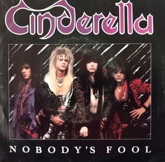 CINDERELLA – NOBODY’S FOOL b/w PUSH PUSH -ORIG 1986 w/ PIC SLV -45 RPM-NEAR MINT