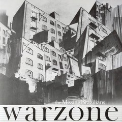 Missing Brazilians – Warzone – POST-PUNK/INDUSTRIAL