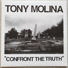 Tony Molina – Confront The Truth