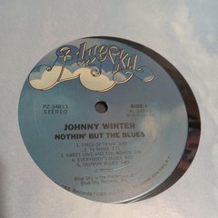 Johnny Winter Nothin But The Blues 1977 Blue Sky PZ34813 Stereo Muddy Waters VG+
