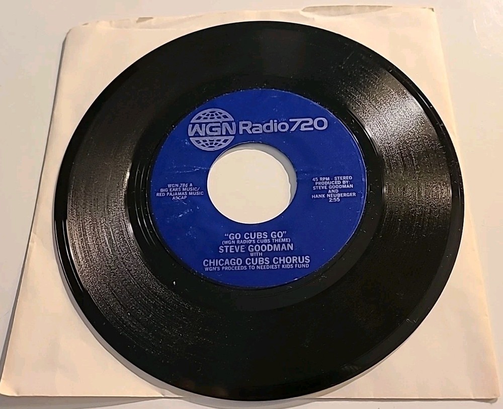 “Go Cubs Go” 1984 by Steve Goodman & ChiCubsChorus 45 rpm +Watch/Listen to clip!