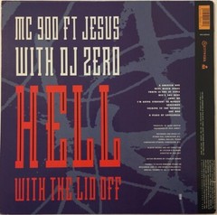 MC 900 Ft Jesus With DJ Zero Hell With The Lid Off Europe Lp