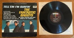 The Fantastic Baggys – Tell ‘ Em I’m Surfin’ – 1964 pressing. Rock. Surf.