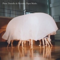 Phew / Danielle De Picciotto/Paper Masks 5400863194086 New LP
