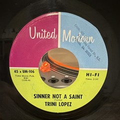 Trini Lopez Sinner Not A Saint 7″ 45RPM Rare Vinyl Single United Modern UM-106