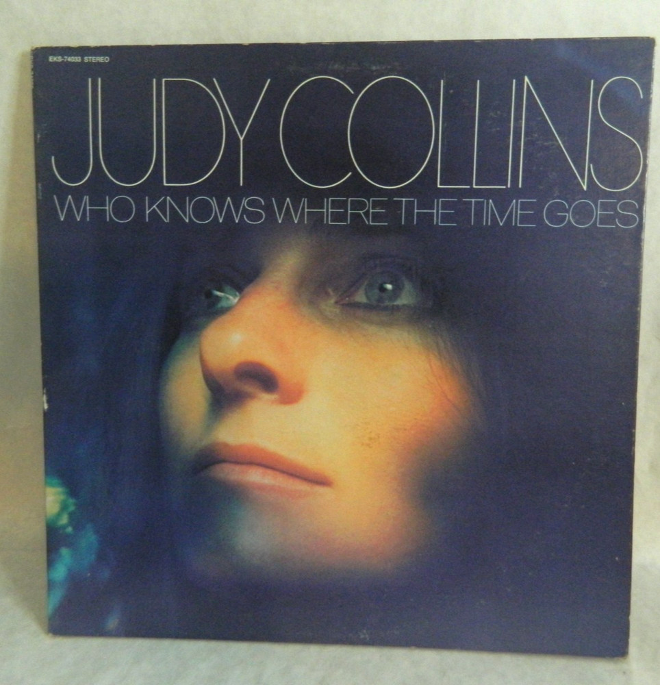 JUDY COLLINS who knows where the time goes 1968 Elektra EKS-74033