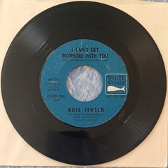 1966 RARE PROMO-ONLY 45! Kris Jensen “I Got You / I Can’t Get Nowhere With You”