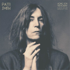 Patti Smith Home for the Holiday: Chicago Broadcast 1998 [LP] [Vinyl] NEW