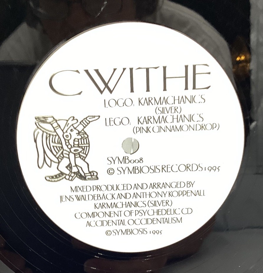 CWITHE karmachanics (silver) & (pink Cinnamon Drop) 1995 PSYCHEDELIC GOA 12”