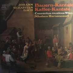 Johann Sebastian Bach, Concentus Musicus Wien, Nikolaus Harnoncourt, Bauern-Kant