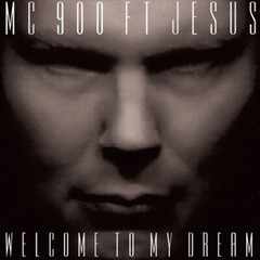 MC 900 Ft. Jesus Welcome To My Dream Lp w Download Card