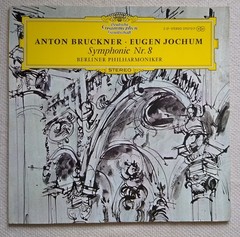 Anton Bruckner – Eugen Jochum Symphonie Nr.8 2-LP Deutsche Grammophon Gesellscha