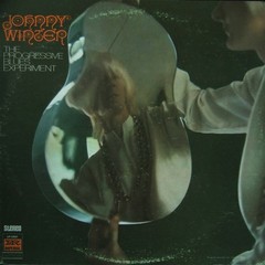 Johnny Winter – The Progressive Blues Experiment