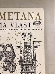 Bedřich Smetana, The Czech Philharmonic Orchestra, Václav Neumann – Má Vlast