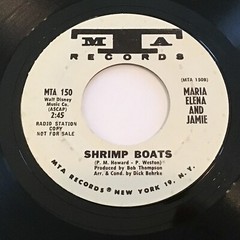 Maria Elena And Jamie – Groovy Feelin’ / Shrimp Boats 45 – Funk Soul