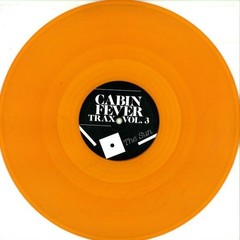 Cabin Fever – Cabin Fever Trax Vol 3 – 12″ Vinyl – 2009 RKDS004 – AEPD – EX/CARD