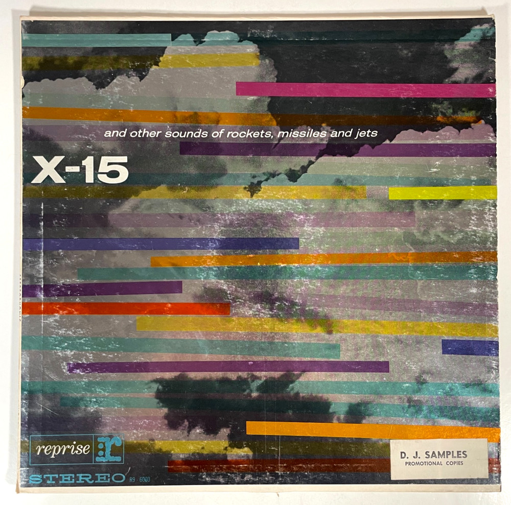 X-15 And Other Sounds Of Rockets, Missiles And Jets Vinyl LP 1961 PROMO EX