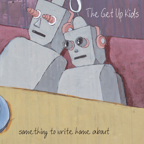 PRE-ORDER The Get Up Kids – Something to Write Home About (25th Anniversary Delu