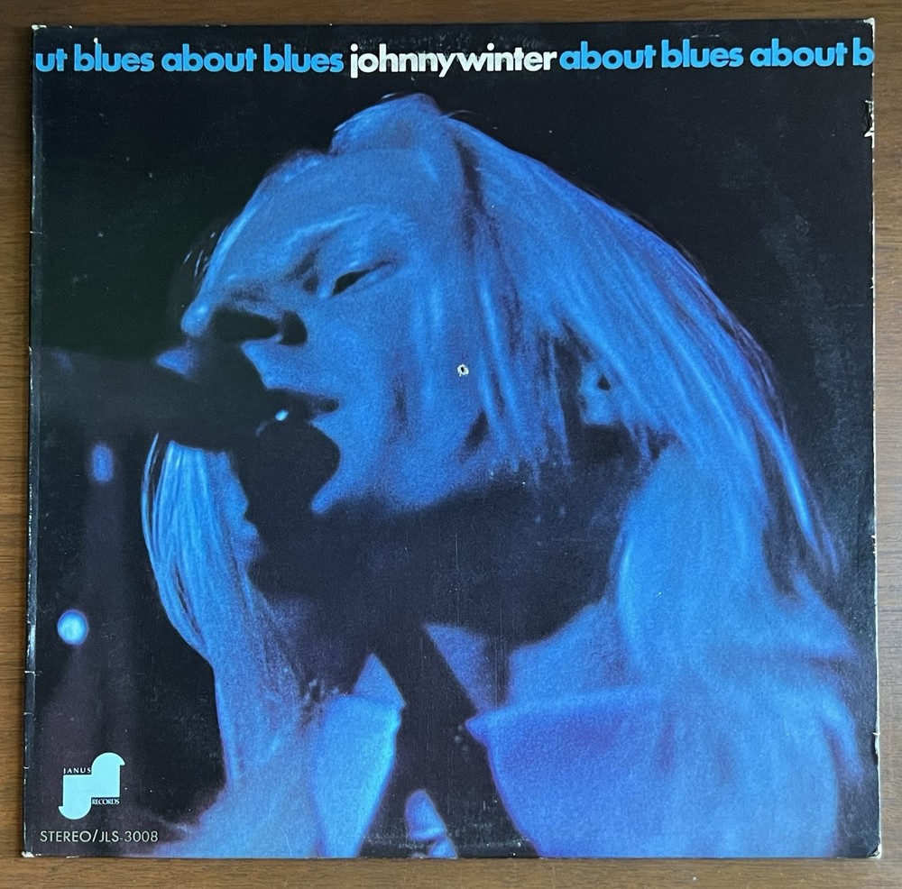 Johnny Winter About Blues Vinyl LP 1969 Janus JLS 3008 Blues Rock